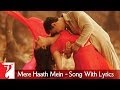 Lyrical: Mere Haath Mein - Full Song with Lyrics ...