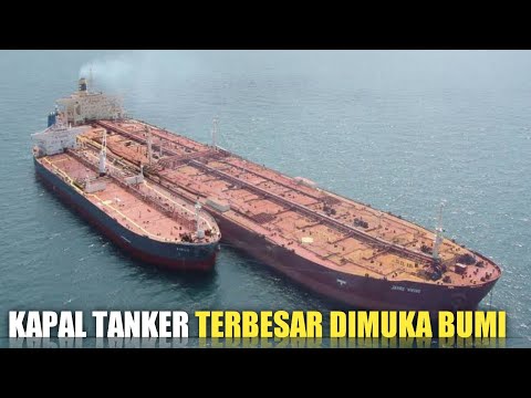 SATU"NYA DI MUKA BUMI!! INILAH DIA KAPAL TANKER TERBESAR DIDUNIA