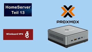 Proxmox HomeServer - Teil 13 | Installation von WireGuard VPN