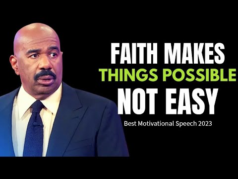 Steve Harvey Motivation - Faith Makes Things Possible, Not Easy   Motivational Speeches Compilat