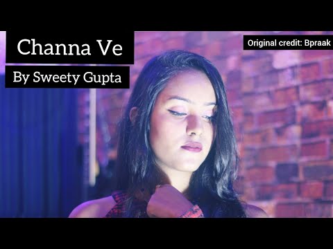 sweety Channa Ve -Female Cover