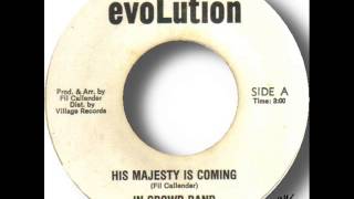 In Crowd Band   His Majesty Is Coming