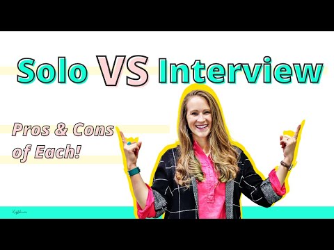 Solo Podcast Vs Interview Podcasts | Pros and Cons