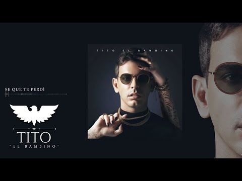 Se Que Te Perdí (Audio Cover)  - Tito El Bambino