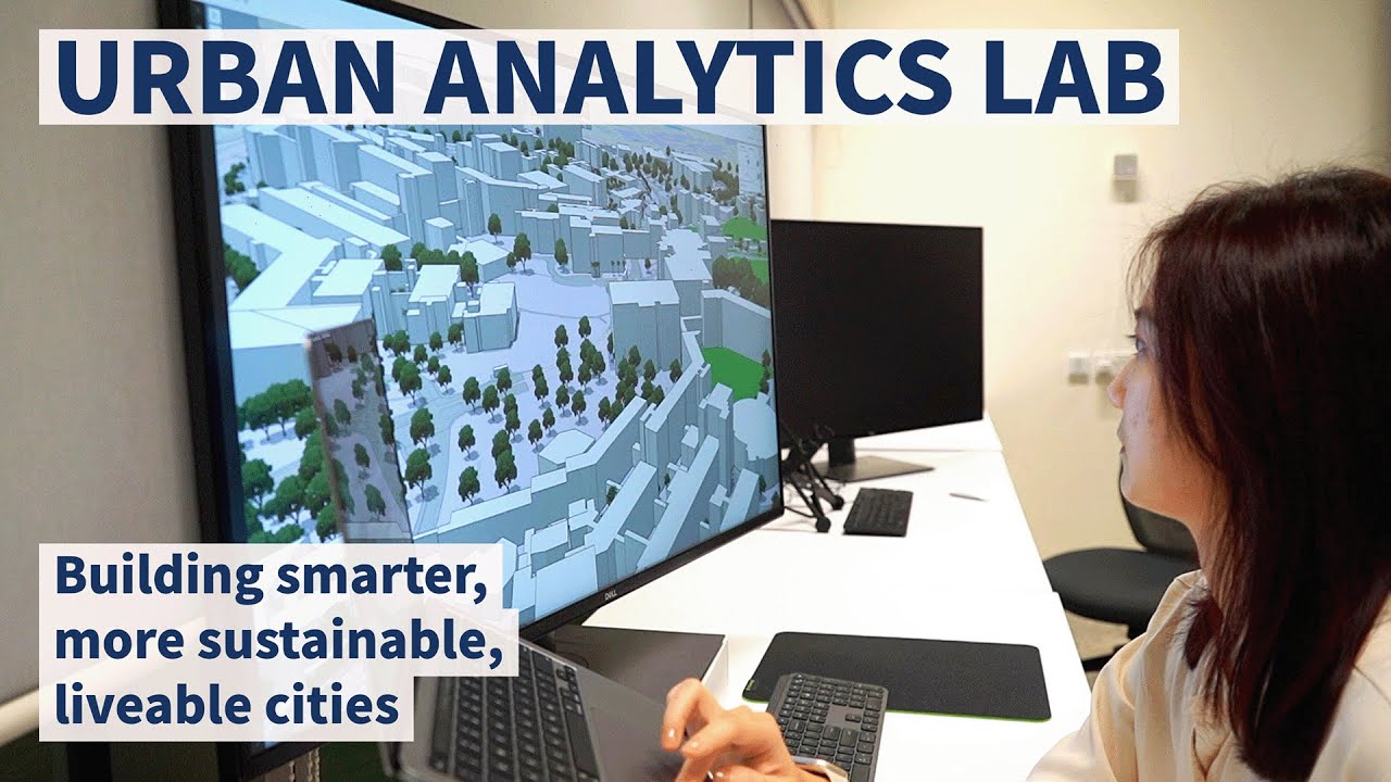 Building smarter, more sustainable, liveable cities: The Urban Analytics Lab