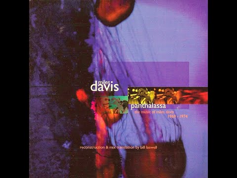 Miles Davis - Panthalassa  - The Music Of Miles Davis
