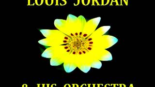 Louis Jordan   Knock Me a Kiss