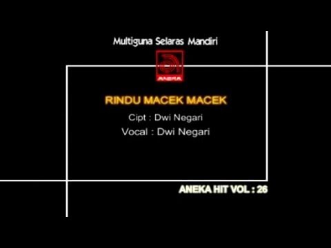 Dwi Negari - Rindu Macek-Macek [OFFICIAL VIDEO]