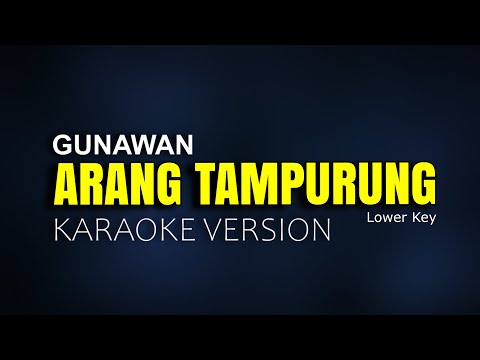 Arang Tampurung - Gunawan || Karaoke Version