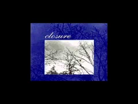 Closure - All You See is Black, and White