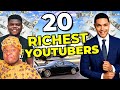 Top 20 Richest African Youtubers 2023 - 2024