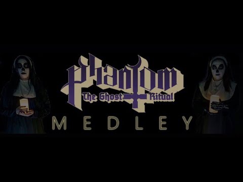 Phantom Ghost Ritual Barcelona - Medley