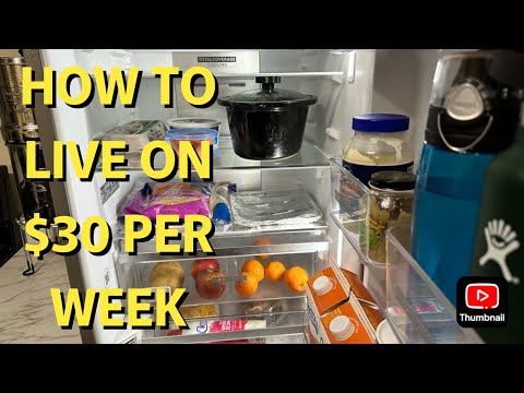 HOW TO LIVE ON $30 PER WEEK