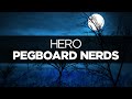 [LYRICS] Pegboard Nerds - Hero (ft. Elizaveta ...