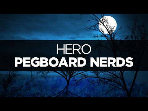 [LYRICS] Pegboard Nerds - Hero (ft. Elizaveta)