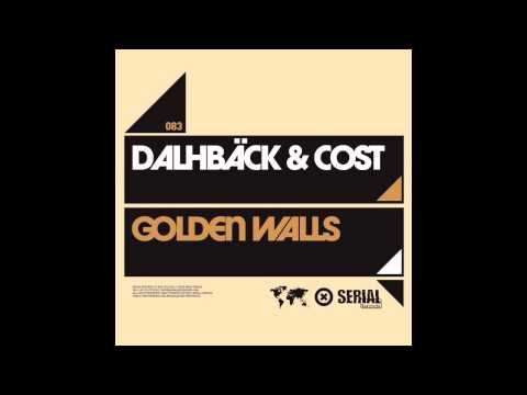 John Dalhback & Arno Cost - Golden Walls (Original Radio Edit HQ)