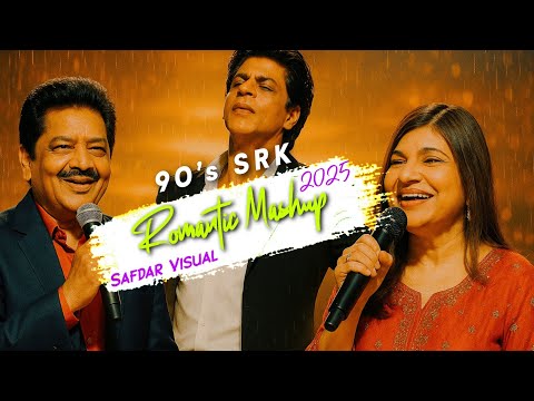 90s SRK |  Romantic Mashup  | Udit Narayan, Alka Yagnik, Kumar Sanu | Safdar Visual 
