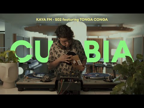 Cumbia with TONGA CONGA (Kaya FM // S02)