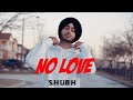 No Love -  Shubh, New Punjabi Song 2022, Eda Ni Chlde Pyar Sohniye
