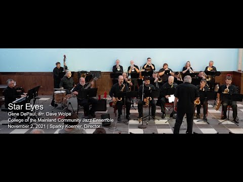 Star Eyes | Gene DePaul, arr. Dave Wolpe | College of the Mainland Community Jazz Ensemble