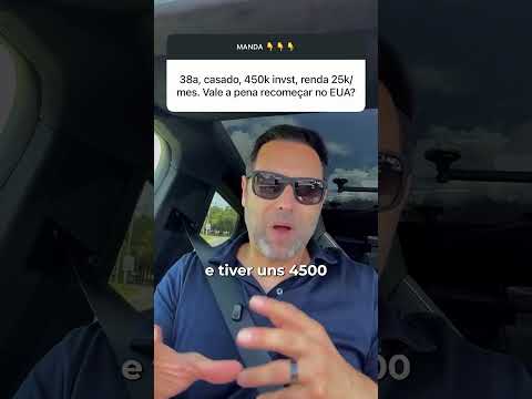 R$ 25 MIL NO BRASIL OU RECOMEÇAR NOS EUA?