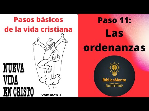 Las ordenanzas  Nueva vida en cristo  Lección 11