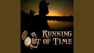 Running out of time (Special Version)