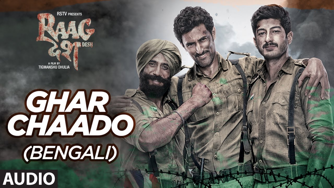 Ghar Chaado Lyrics  | Raag Desh | Amit Sadh | Rana Mazumder | Rana Mazumder