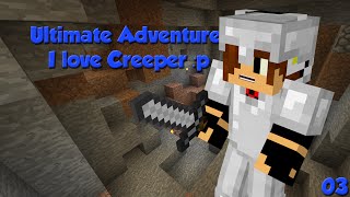 preview picture of video 'Ultimate Adventure | Episode 3 - I love Creeper :p'