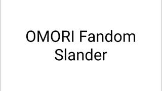 Omori Fandom Slander (SPOILERS)