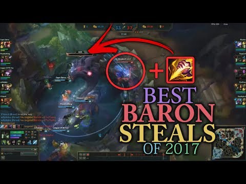 BEST BARON STEALS OF 2017 - League of Legends - LoL Videos