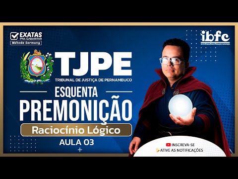 Concurso TJPE 2025: ESQUENTA PREMONIÇÃO (Parte 03) Raciocínio Lógico🔮