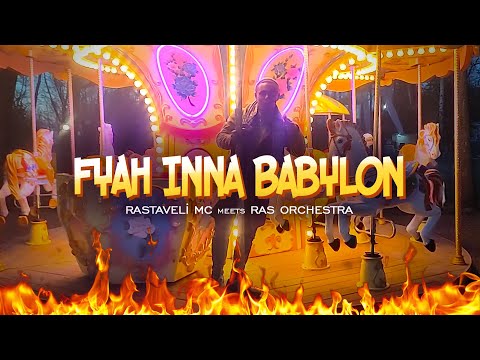 🔥Rastaveli MC, Rasta Orchestra - Fyah Inna Babylon (Official Video)
