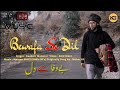 Bewafa Se Dil Reprise Baabarr Mudacer Mateen Bhat Mehar Ali Studio90 S Gazal Sad Song