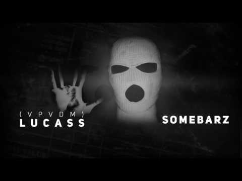 Lucass - Somebarz