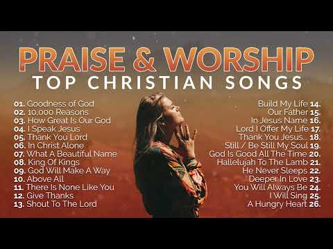 Top Praise and Worship Songs 2023 Playlist – Nonstop Christian Gospel Songs