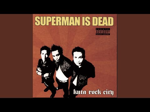 Cerita Semalam - Superman Is Dead