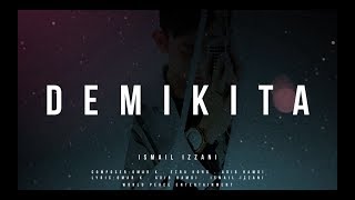 Ismail Izzani - Demi Kita (Official Lyrics Video)