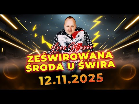 DJ ŚWIRU On Air ZeŚwirowana Środa (12.11.2025)