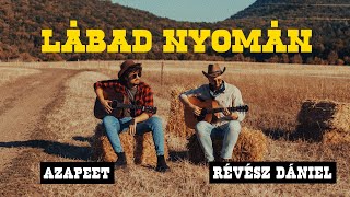 azapeet X Révész Dániel - Lábad Nyomán 👣
