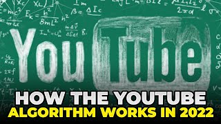 How the YouTube algorithm works in 2022