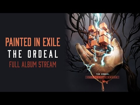 PAINTED IN EXILE // THE ORDEAL // FULL ALBUM