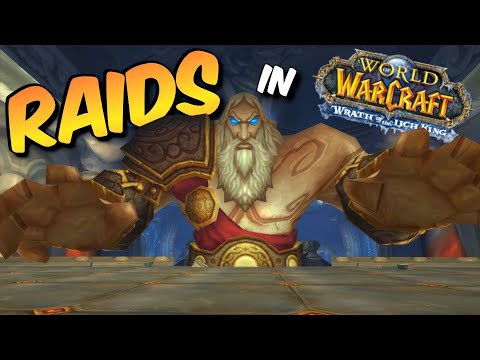 Die Raids in WOTLK - Alles was du wissen musst