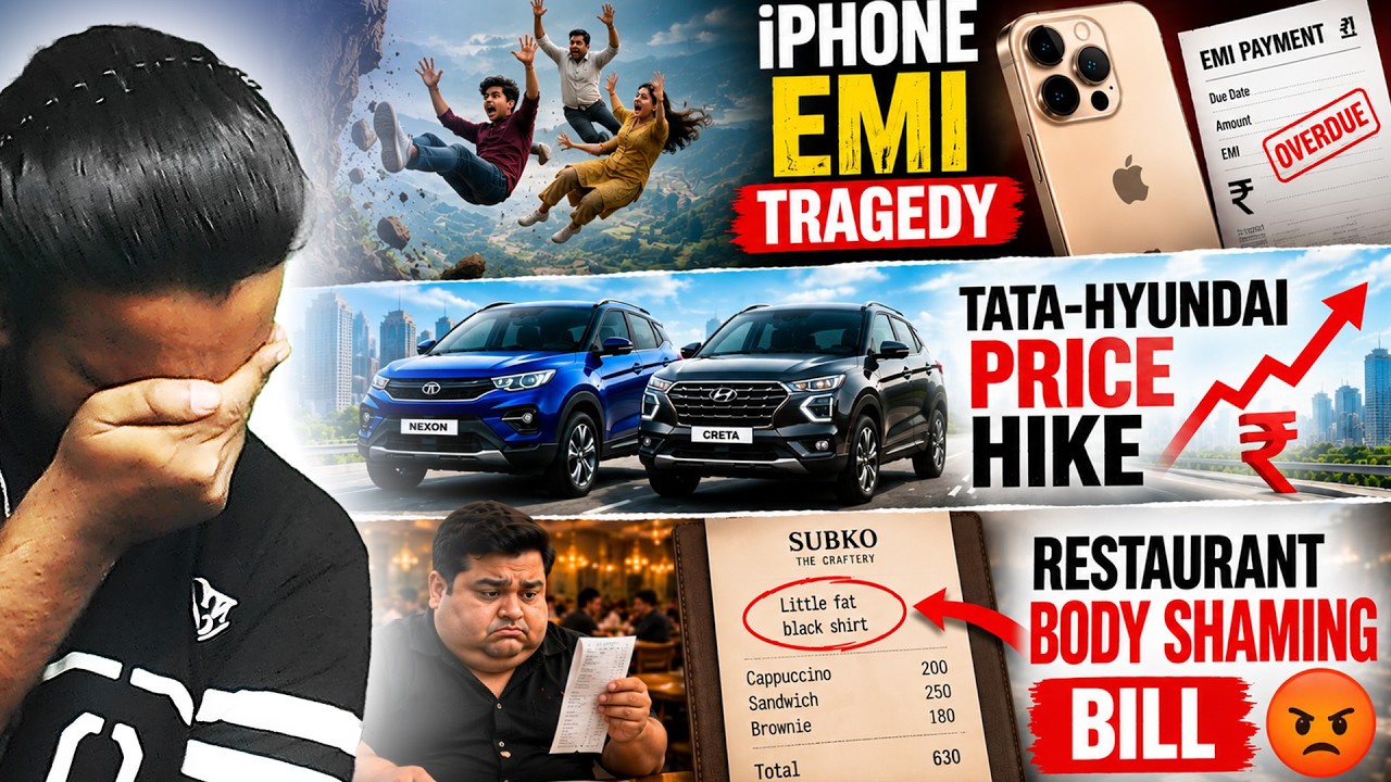 iPhone EMI Tragedy, Tata Hyundai Maruti Price Hike, Restaurant Body Shaming Bill