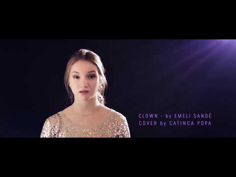 Catinca Popa - Clown by Emeli Sandé (Cover)
