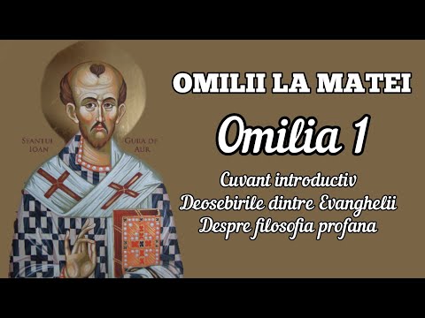 Omilia 1 la Evanghelia după Matei – Sf. Ioan Gură de Aur