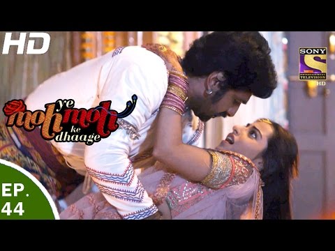 Yeh Moh Moh Ke Dhaage - ये मोह मोह के धागे - Episode 44 - 19th May, 2017