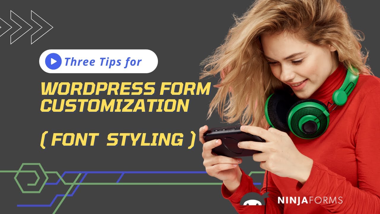 Three Tips for WordPress Form Customization ( Font Styling )
