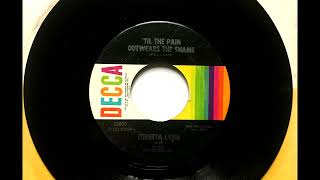 'Til The Pain Outwears The Shame , Loretta Lynn , 1972