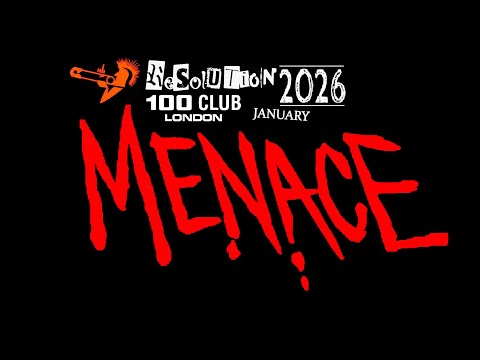 Menace - Live At The 100 Club 'Resolution Festival' / 4th January 2026